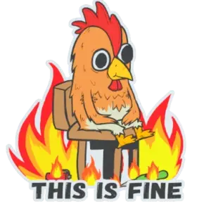 Sticker | This Is Fine (Chicken)